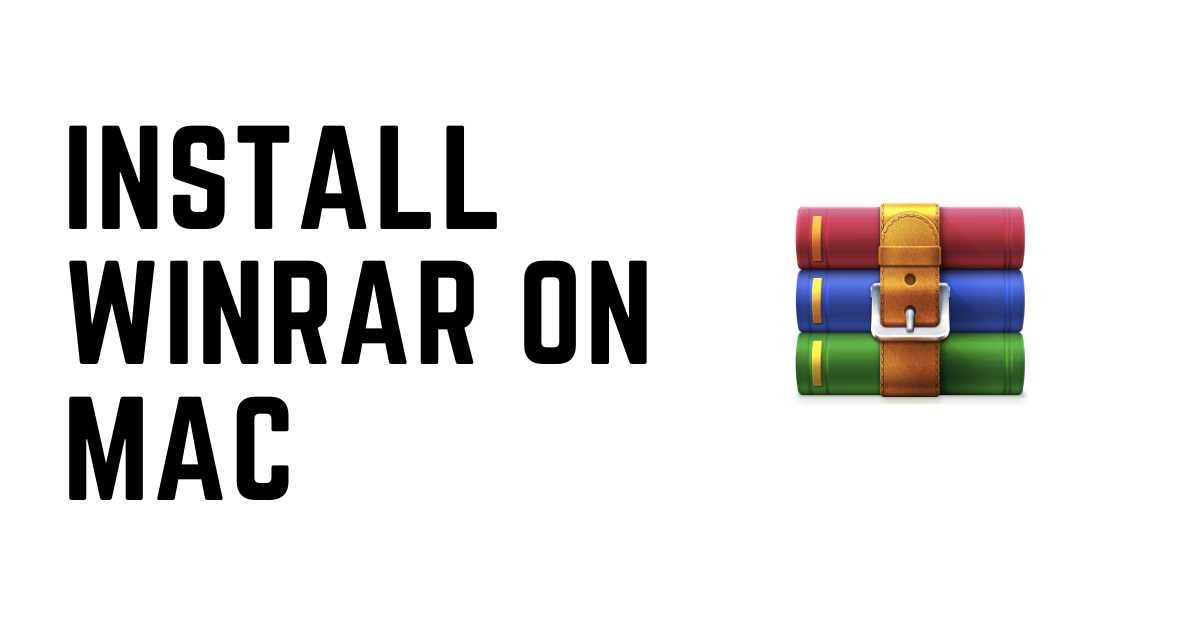 How To Install Winrar On macOS